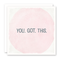You Got This - Encouragement Card