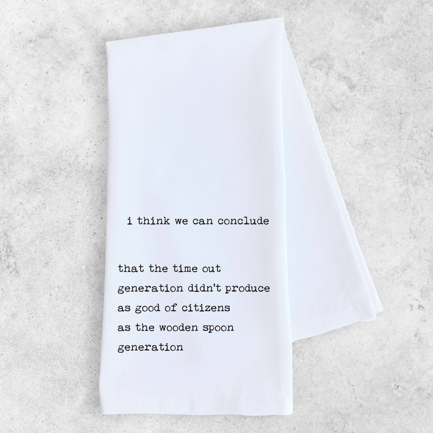 Time Out Generation  - Tea Towel