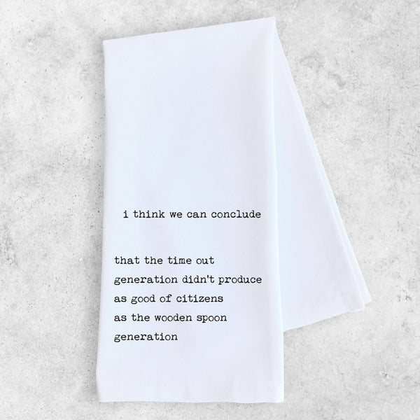 Time Out Generation  - Tea Towel