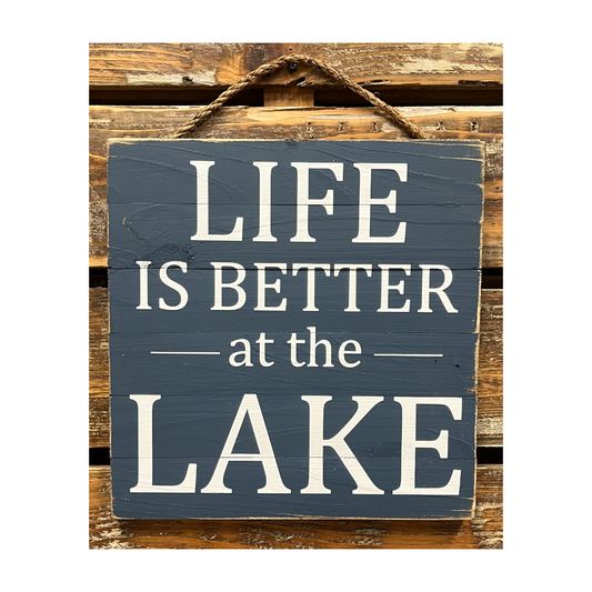 Life is Better at the Lake Sign