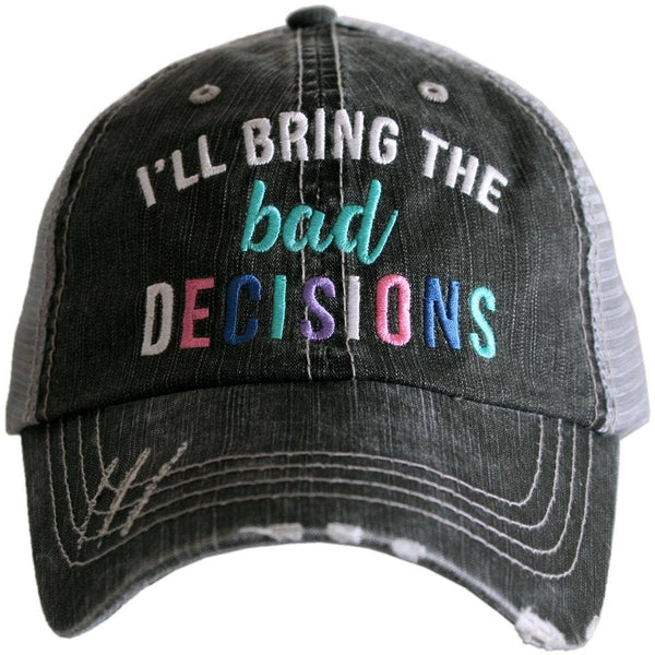 "I'll Bring The Bad Decisions" Wholesale Women's Trucker Hat