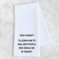 Therapy - Tea Towel