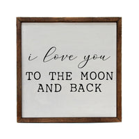 10x10 I Love You To The Moon And Back Wood Wall Art