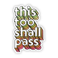 This Too Shall Pass Multicolor Lettering Sticker