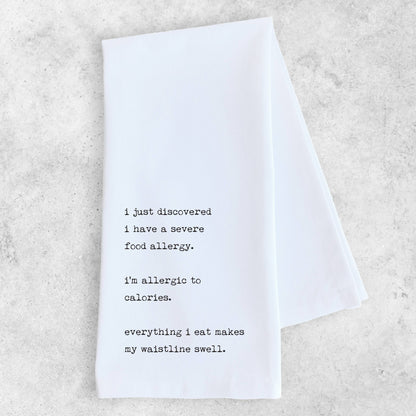 Allergic to Calories - Tea Towel