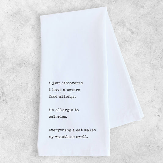 Allergic to Calories - Tea Towel