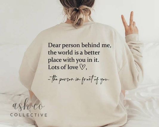 Dear Person Behind Me Sweatshirt