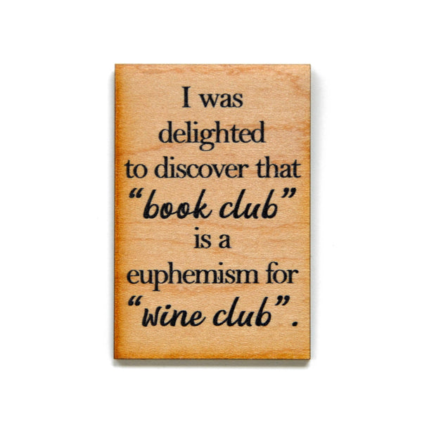 Funny Magnet - Book Club Wine Club Wooden Magnet