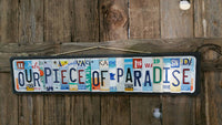 Our Piece of Paradise License Plate Sign License Plate letter Art Picture Home Deco License Plate Letter Sign License Plate Art