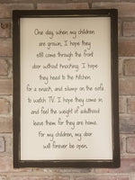 One day when my children are grown Sign, Grown Kids need love too!