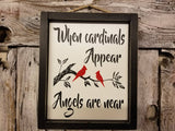 When cardinals appear Angels are near Sign